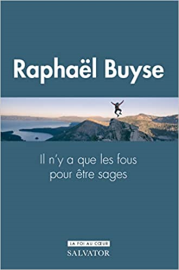 Il n´y a que des fous pour être sages : le don de sagesse